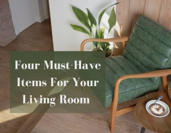 Four Must-Have Items For Your Living Room